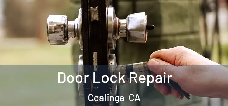  Door Lock Repair Coalinga-CA