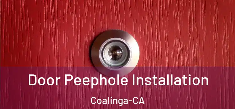  Door Peephole Installation Coalinga-CA