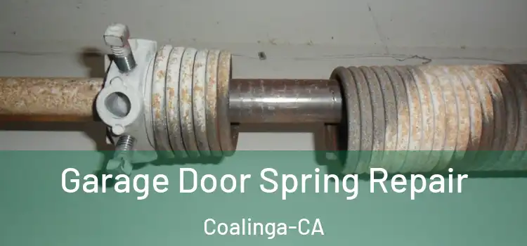  Garage Door Spring Repair Coalinga-CA